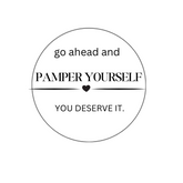 Pamper Yourself Sticker